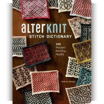 Книга по вязанию спицами AlterKnit Stitch Dictionary: 200 Modern Knitting Motifs - Rangel Andrea