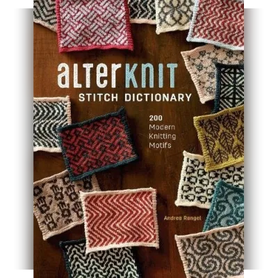 Книга по вязанию спицами AlterKnit Stitch Dictionary: 200 Modern Knitting Motifs - Rangel Andrea
