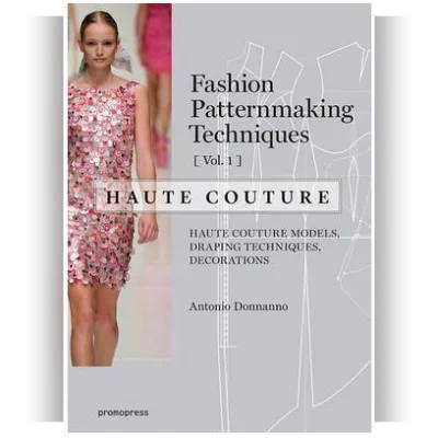 Техники создания выкроек: Haute Couture. Часть 1 - Антонио Доннанно, Antonio Donnanno